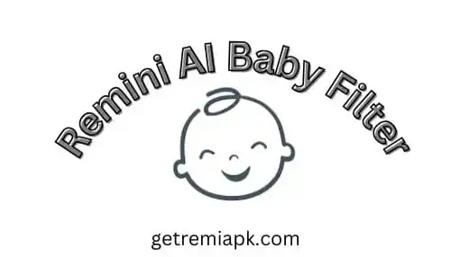 Remini AI Baby Filter