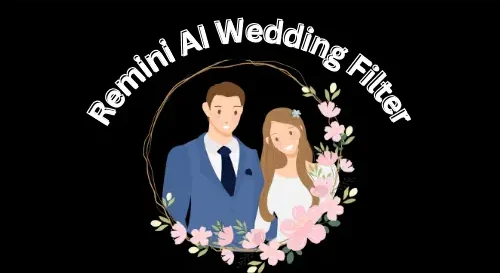 Remini AI Wedding Filter