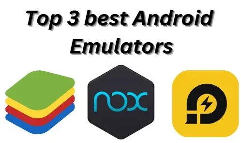 Best Android Emulators