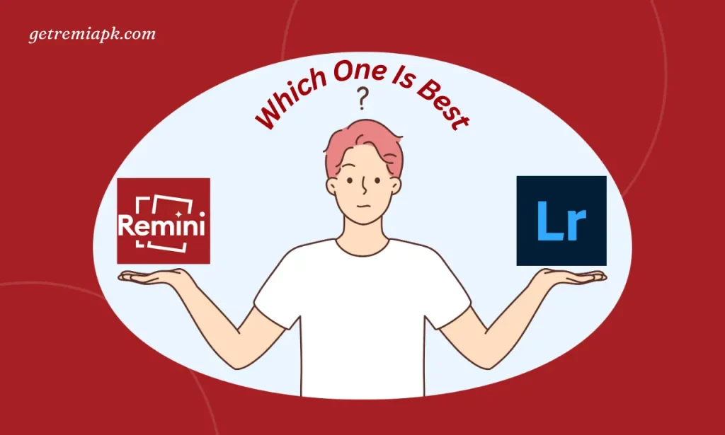 remini apk vs lightroom 2025