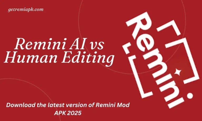 Remini AI vs Human Editing 2025